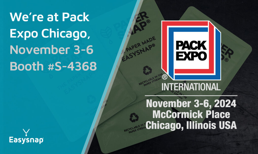 Easysnap Pack Expo Chicago 2024 Easysnap Technology